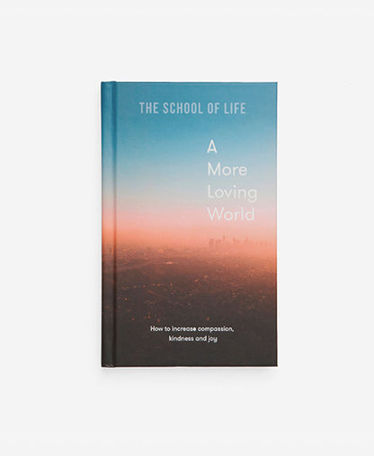 A More Loving World